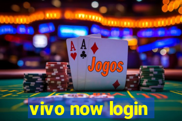 vivo now login